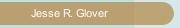 Jesse R. Glover